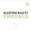 Sleeping Beauty: Embrace