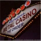 The Order: Metal Casino