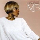 Mary J Blige: Growing Pains
