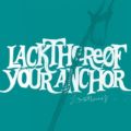 Lackthereof: Your Anchor