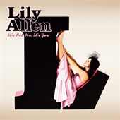 Lily Allen: It's Not Me, It's You