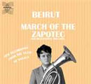Beirut: March of the Zapotec and Realpeople: Holland