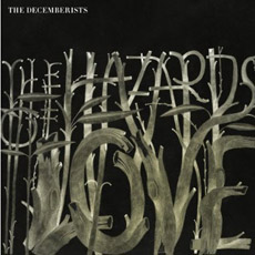 The Decemberists: The Hazards of Love