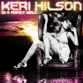 Keri Hilson: In A Perfect World...