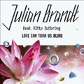 Julian Brandt feat. Kitty Jutbring: Love Can Turn us Around