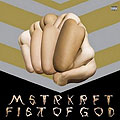 MSTRKRFT: Fist of God