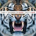 30 Seconds to Mars: This is War