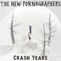 The New Pornographers: Crash Years