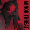 Minor Threat: Minor Threat: Complete Discography