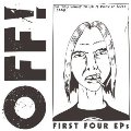 OFF!: First Four EPs