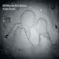 Kate Bush: 50 Words for Snow