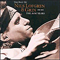 Nils Lofgren & Grin: The A&M Years