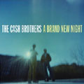 The Cash Brothers: A Brand New Night