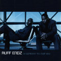 Ruff Endz: Someone to Love You