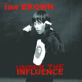 Samling: Ian Brown - Under the Influence