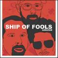 Ship of Fools: Selected