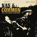 Nas & Common: Uncommonly Nasty â€“ Remixed by Soul Supreme & Statik Selektah