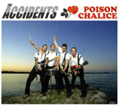 The Accidents: Poison Chalice