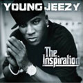 Young Jeezy: The Inspiration