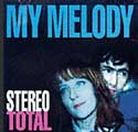 Stereo Total: My Melody