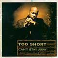Too $hort: Can't Stay Away