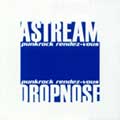 Astream vs Dropnose: Punkrock Rendez-Vous