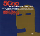 Nils Landgren Funk Unit: 5,000 Miles