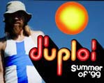 Duplo!: Summer of '99