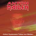 Anton Maiden: Anton Gustavsson tolkar Iron Maiden