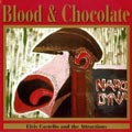 Elvis Costello & the Attractions: Blood and Chocolate