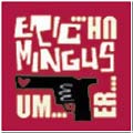 Eric Mingus: Um...Er...Uh...