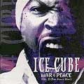 Ice Cube: War & Peace Vol. 2 (The Peace Disc)