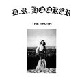 D.R. Hooker: The Truth