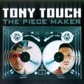 Tony Touch: The Piece Maker