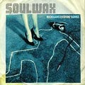Soulwax: Much Against Everyone's Advice