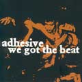 Adhesive: We got the beat