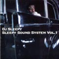 DJ Sleepy: Sleepy Sound System vol. 1