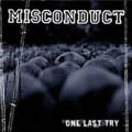 Misconduct: One Last Try