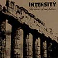 Intensity: The Ruins of Our Future