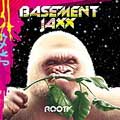 Basement Jaxx: Rooty