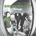 Bad Cash Quartet: Outcast