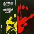 Immortal Lee County Killers: The Essential Fucked Up Blues!