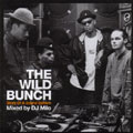 The Wild Bunch: Story of a Sound System - Mixed by DJ Milo