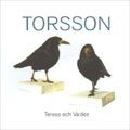 Torsson: Terese och Valdez