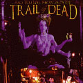 ... And You Will Know Us by the Trail of Dead: Madonna