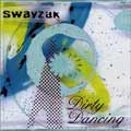 Swayzak: Dirty Dancing
