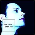 Space Age Baby Jane: The Electric Love Parade