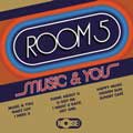 Room 5: Music & You