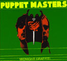 Puppet Masters: Midnight Graffiti