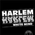 Harlem: White Mind